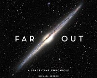Far Out: A Space-Time Chronicle