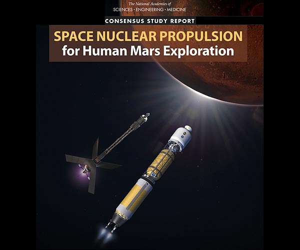 Space Nuclear Propulsion Technologies central to future of Mars Exploration